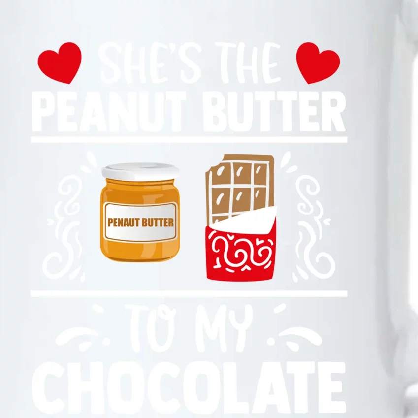 She's The Peanut Butter To My Chocolate Valentines Couple Gift Black Color Changing Mug