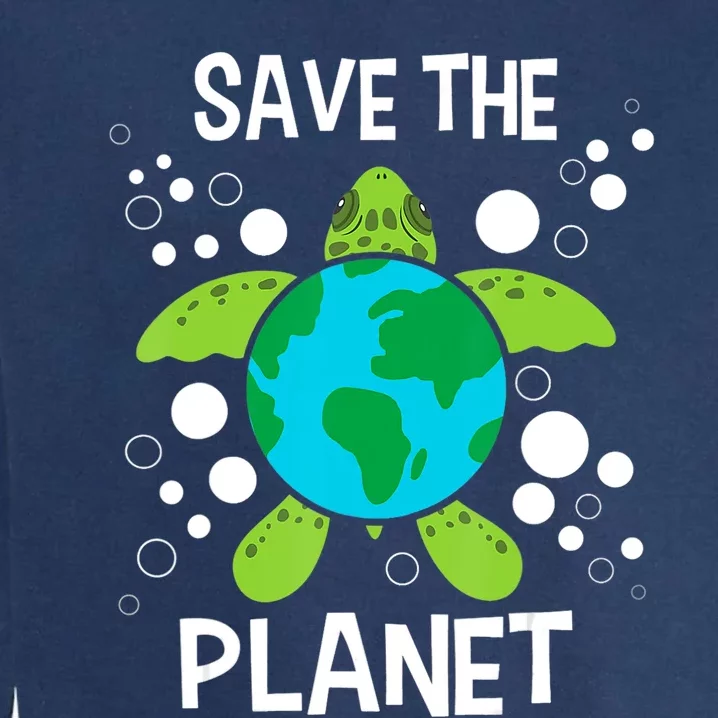 Save The Planet Environmental Protection Earth Day Climate Garment-Dyed Sweatshirt