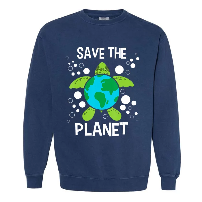 Save The Planet Environmental Protection Earth Day Climate Garment-Dyed Sweatshirt