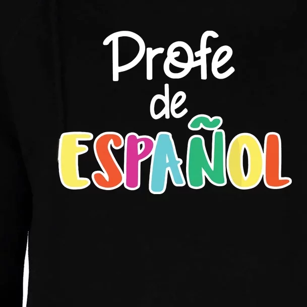 Spanish Teacher Profe De Espaol Spanish Class Womens Funnel Neck Pullover Hood