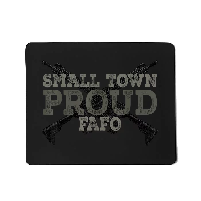 Small Town Proud FAFO Vintage Mousepad