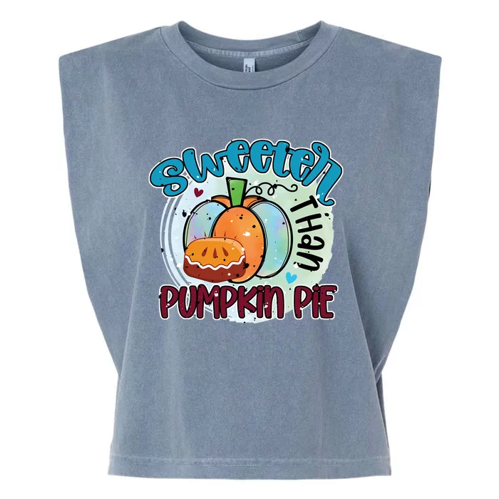 Sweeter Than Pumpkin Pie Autumn Thanksgiving Gift Garment-Dyed Women's Muscle Tee