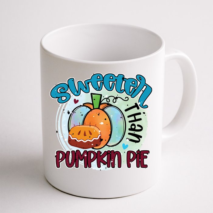 Sweeter Than Pumpkin Pie Autumn Thanksgiving Gift Front & Back Coffee Mug