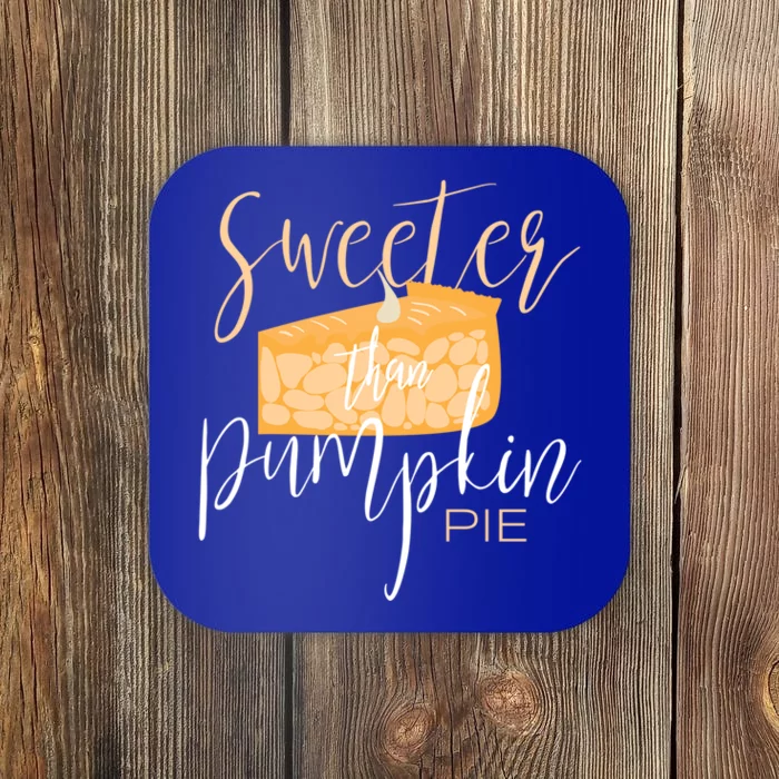 Sweeter Than Pumpkin Pie Baking Baker Dessert Meaningful Gift Coaster