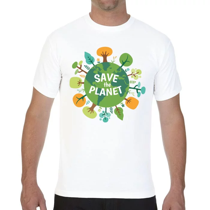 Save The Planet Earth Day Nature Comfort Colors T-Shirt