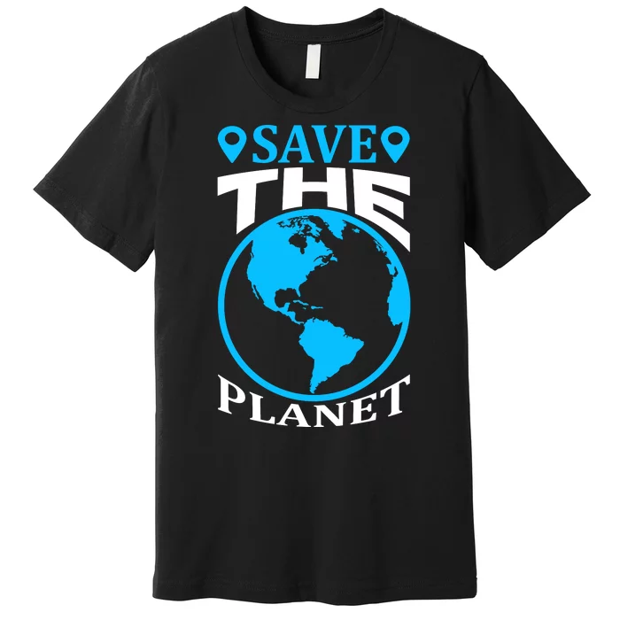 Save The Planet Premium T-Shirt