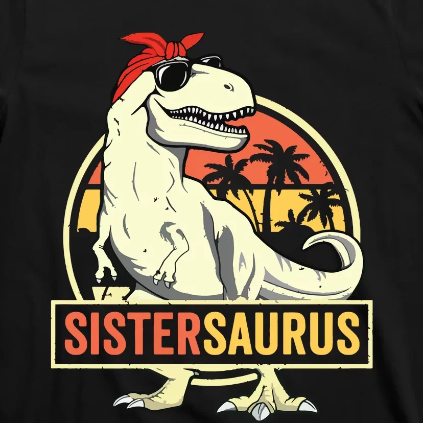 Sistersaurus T Rex Dinosaur Sister Saurus Family Matching T-Shirt