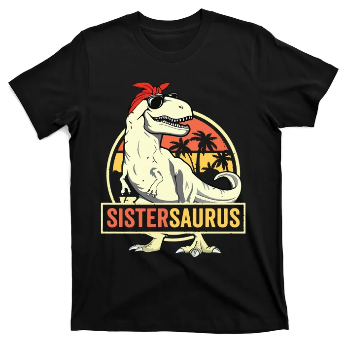 Sistersaurus T Rex Dinosaur Sister Saurus Family Matching T-Shirt