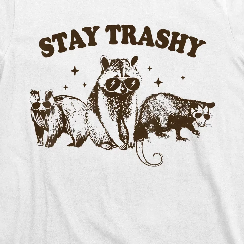 Stay Trashy Raccoons Opossums Squad T-Shirt