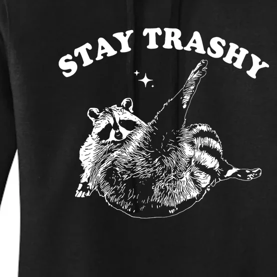 Stay Trashy Raccoon Women's Pullover Hoodie