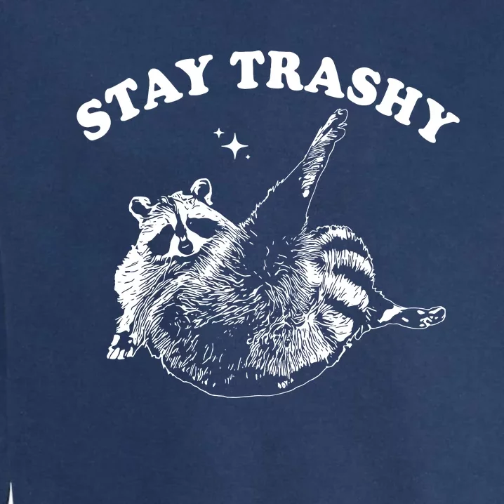 Stay Trashy Raccoon Garment-Dyed Sweatshirt