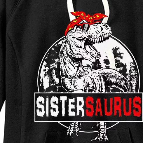 Sistersaurus T Rex Dinosaur Sister Saurus Family Matching Women's Fleece Hoodie