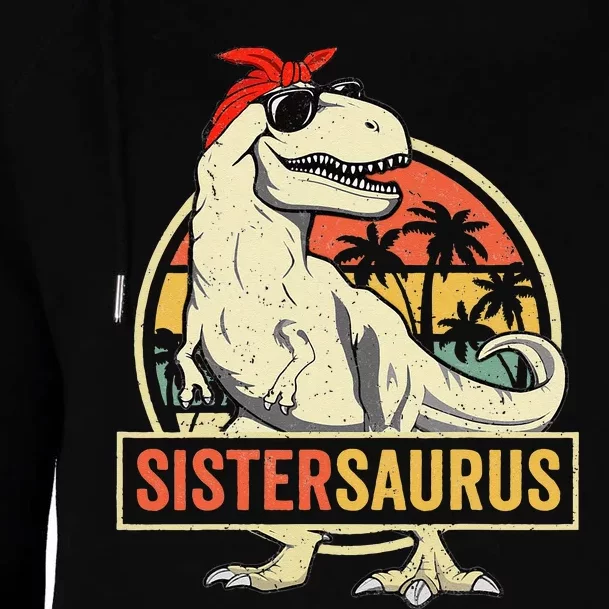 Sistersaurus T Rex Dinosaur Sister Saurus Family Matching Womens Funnel Neck Pullover Hood