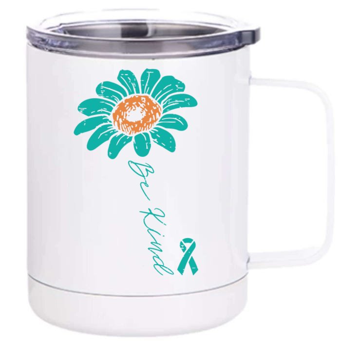 Sunflower Teal Ribbon Be Kind Ovarian Cancer Awareness Women 12 oz Stainless Steel Tumbler Cup