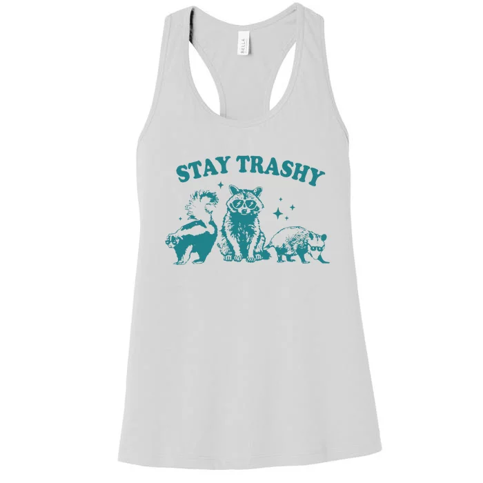 Stay Trashy Raccoon Opossum Skunk Gift Women's Racerback Tank