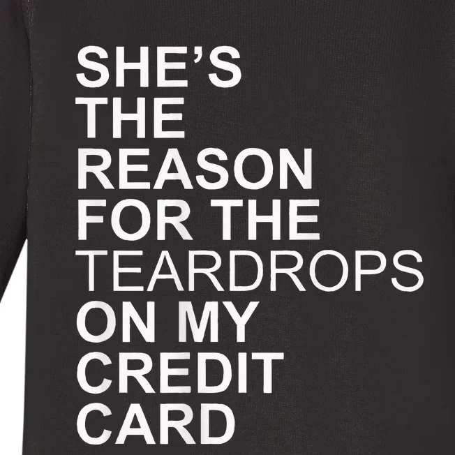 Shes The Reason On My Credit Card Baby Long Sleeve Bodysuit