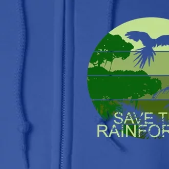 Save The Rainforest Environt Wildlife Conservation Gift Full Zip Hoodie