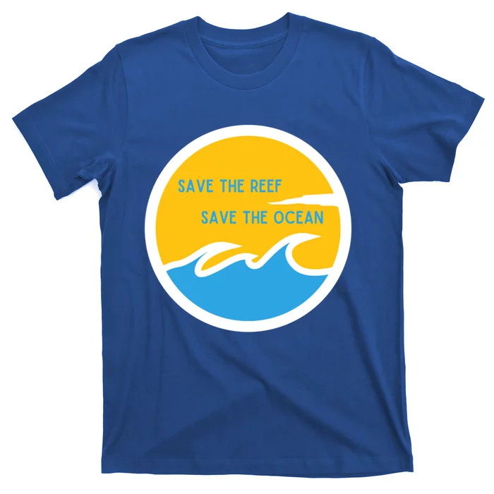 Save The Reef Save The Ocean Coral Gift T-Shirt