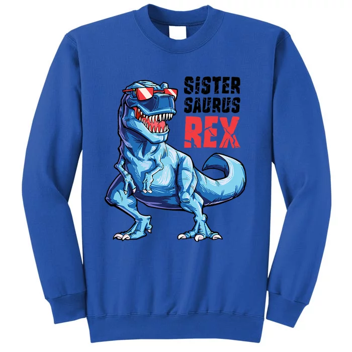 Sistersaurus T Rex Dinosaur Sister Saurus Family Matching Tall Sweatshirt