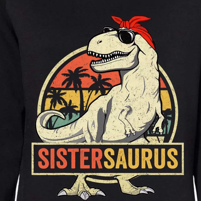 Sistersaurus T Rex Dinosaur Sister Saurus Family Matching Womens California Wash Sweatshirt