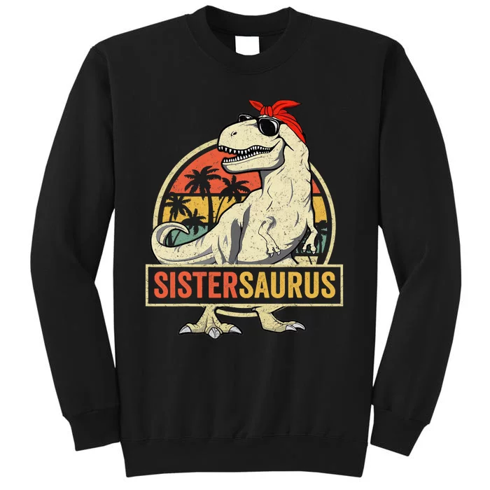 Sistersaurus T Rex Dinosaur Sister Saurus Family Matching Tall Sweatshirt