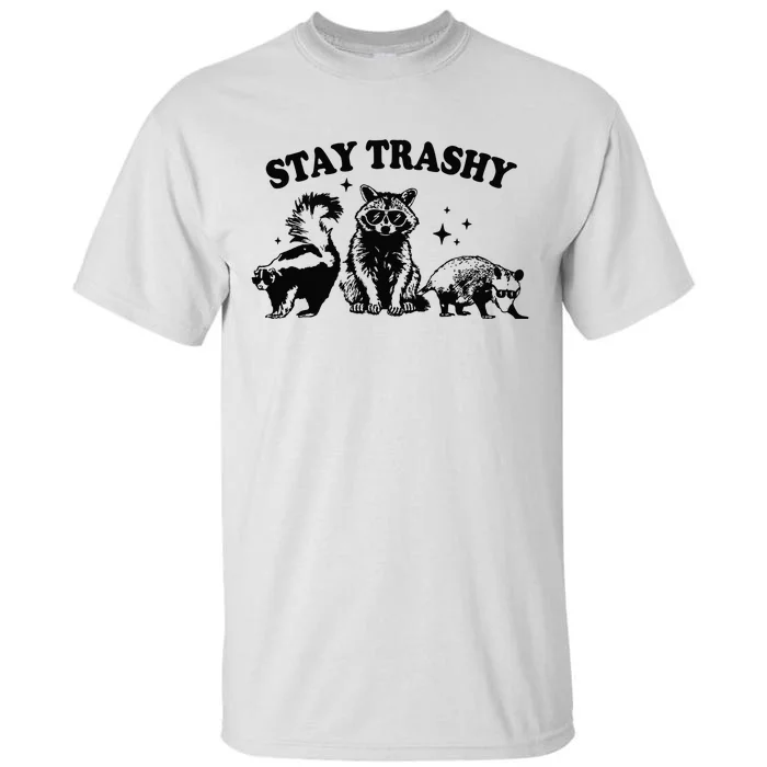 Stay Trashy Retro Funny Racoon Tall T-Shirt