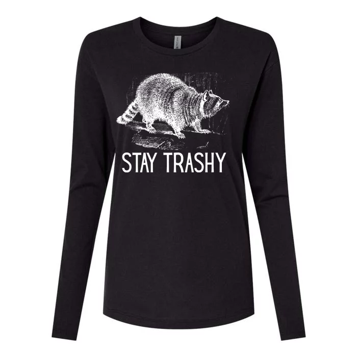 Stay Trashy Raccoon Funny Meme Womens Cotton Relaxed Long Sleeve T-Shirt