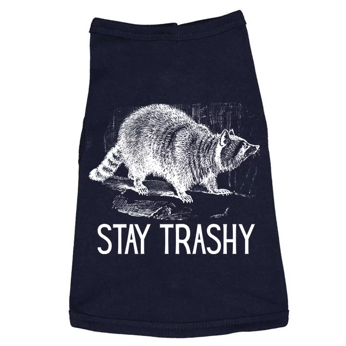 Stay Trashy Raccoon Funny Meme Doggie Tank