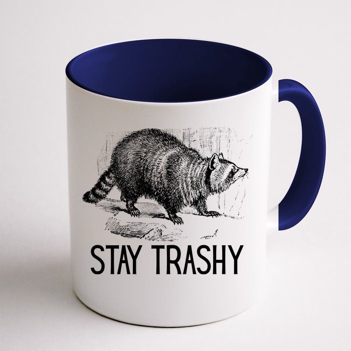 Stay Trashy Raccoon Funny Meme Front & Back Coffee Mug