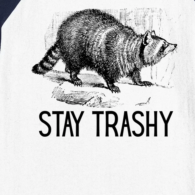 Stay Trashy Raccoon Funny Meme Baseball Sleeve Shirt