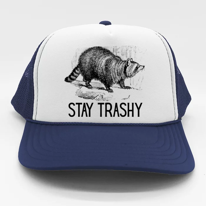 Stay Trashy Raccoon Funny Meme Trucker Hat