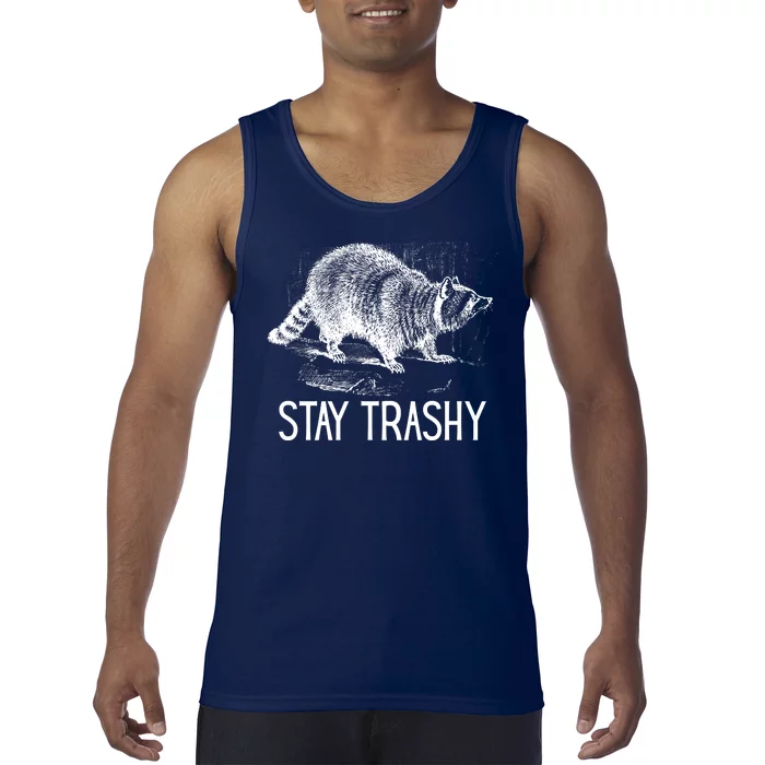 Stay Trashy Raccoon Funny Meme Tank Top