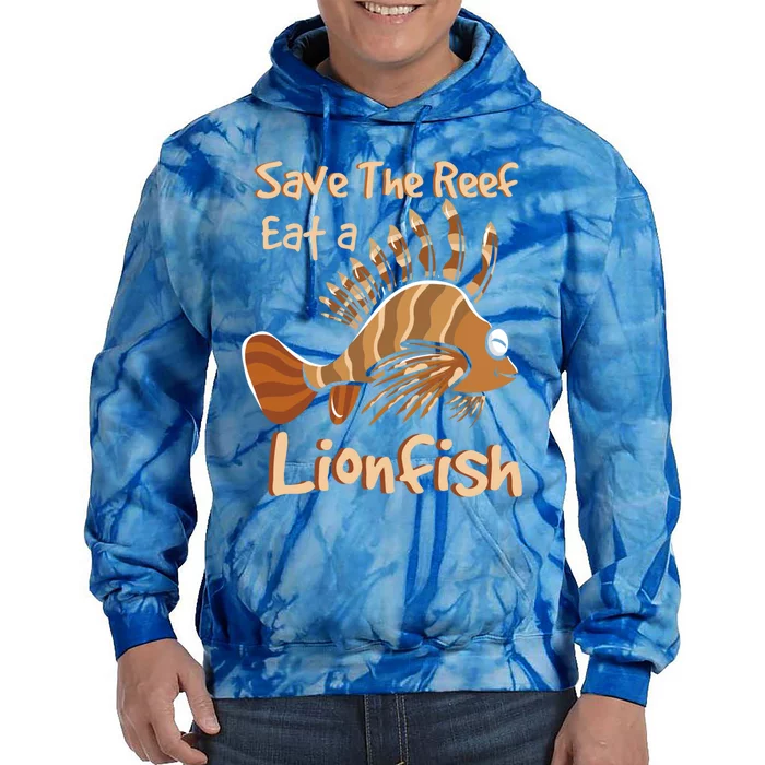 Save The Reef Eat A Lionfish Gift Tie Dye Hoodie