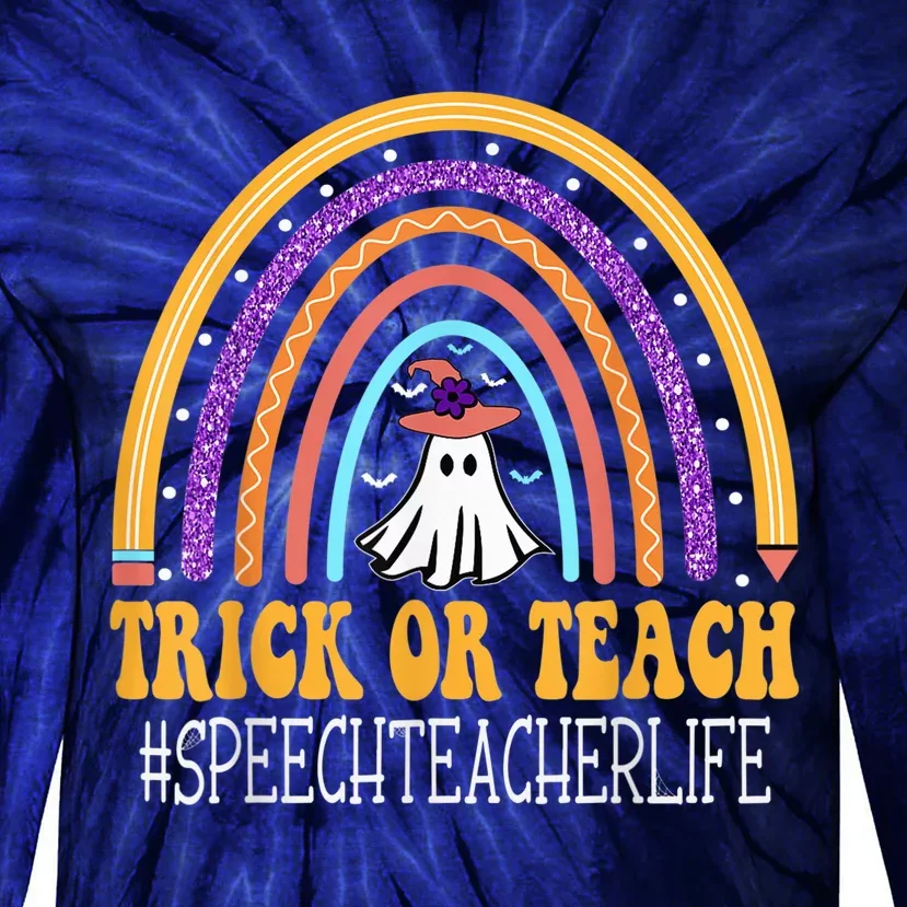 Speech Teacher Rainbow Trick or teach Funny Wo Halloween Tie-Dye Long Sleeve Shirt