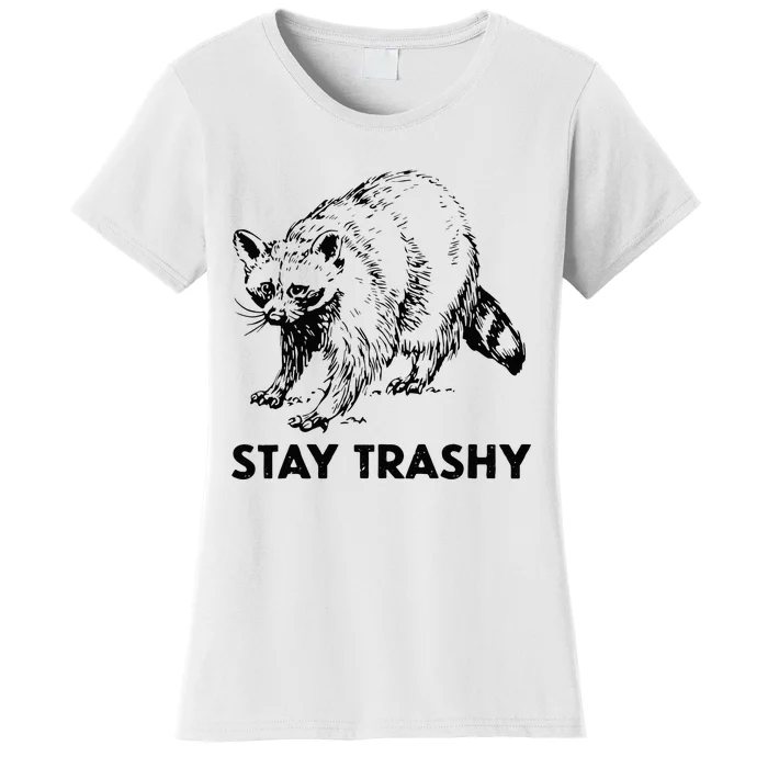 Stay Trashy Raccoon Women's T-Shirt