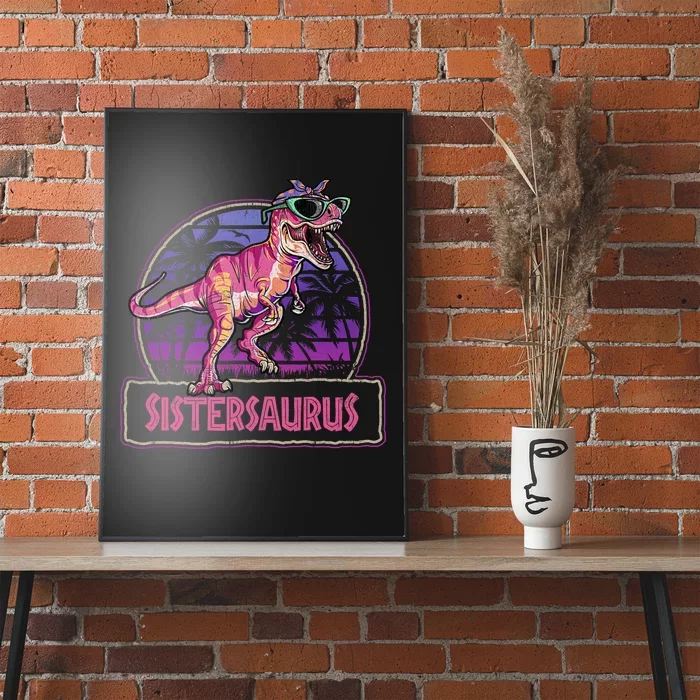 Sistersaurus T Rex Dinosaur Sister Saurus Family Matching Poster