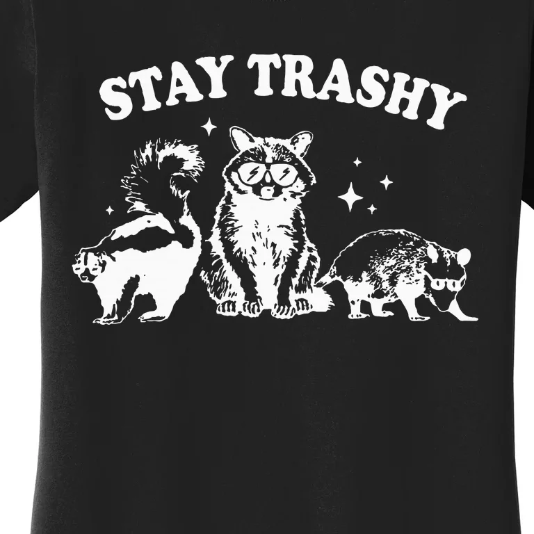 Stay Trashy Raccoon Opossum Skunk Women's T-Shirt