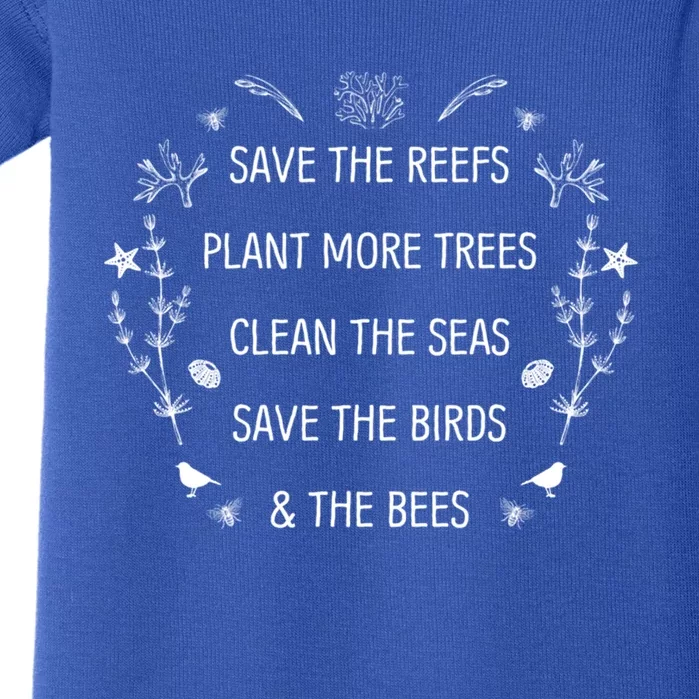 Save The Reefs Plant More Trees Clean The Seas Cute Gift Baby Bodysuit