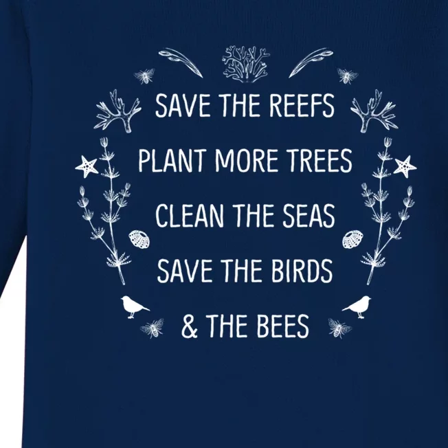 Save The Reefs Plant More Trees Clean The Seas Cute Gift Baby Long Sleeve Bodysuit