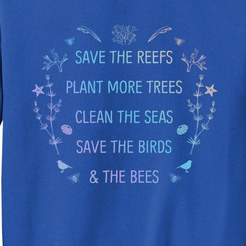 Save The Reefs Plant More Trees Clean The Seas Gift Sweatshirt