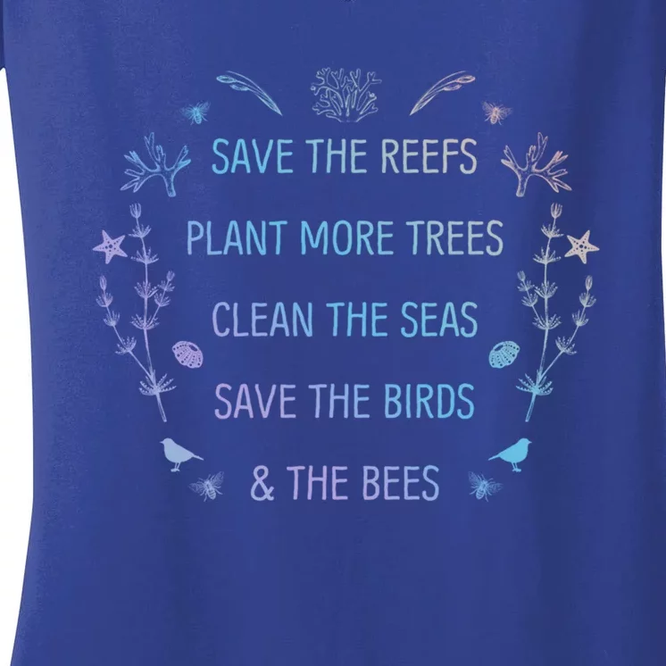 Save The Reefs Plant More Trees Clean The Seas Gift Women's V-Neck T-Shirt