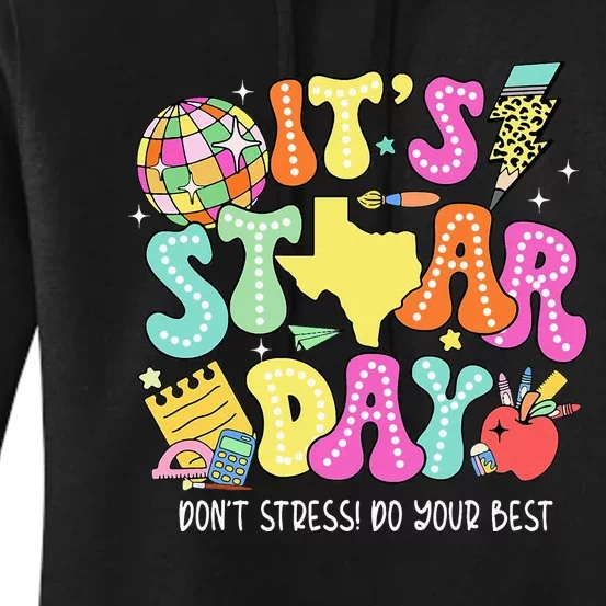 State Testing Retro ItS Staar Day DonT Stress Do Your Best Women's Pullover Hoodie