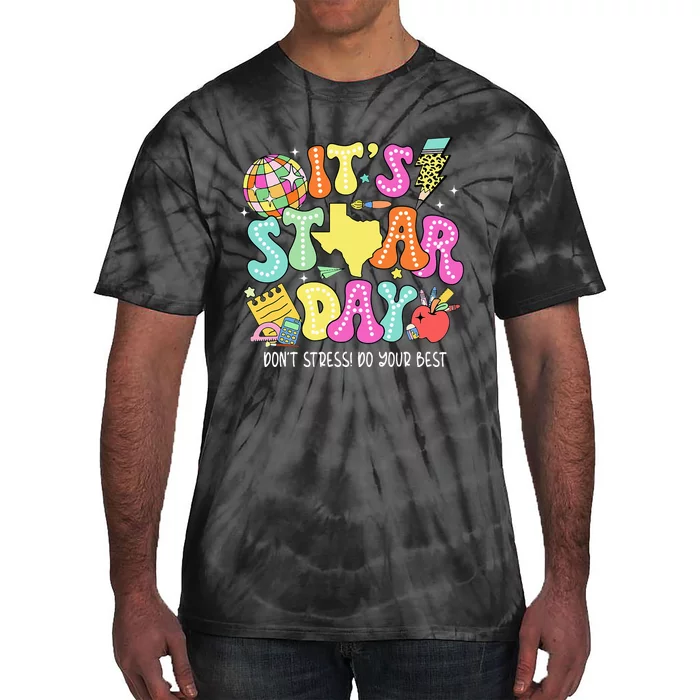 State Testing Retro ItS Staar Day DonT Stress Do Your Best Tie-Dye T-Shirt