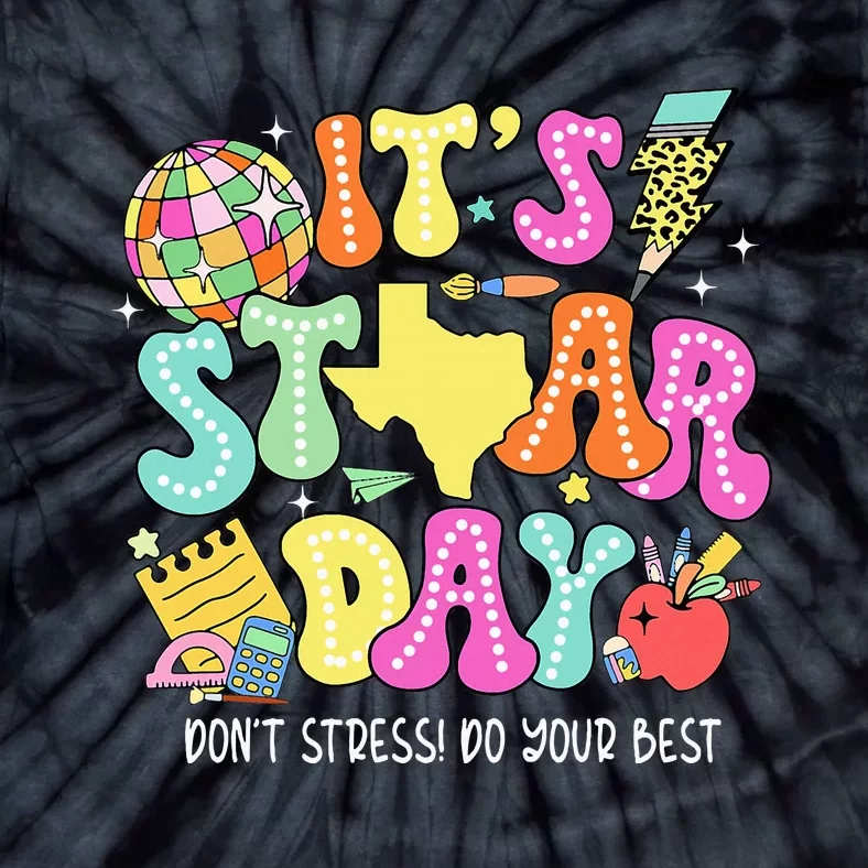 State Testing Retro ItS Staar Day DonT Stress Do Your Best Tie-Dye T-Shirt