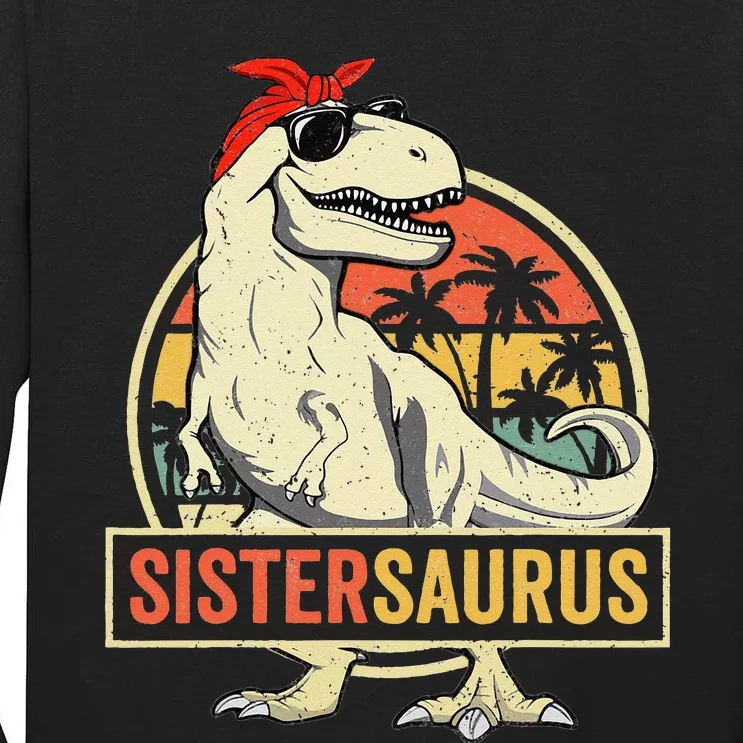 Sistersaurus T Rex Dinosaur Sister Saurus Family Matching Tall Long Sleeve T-Shirt