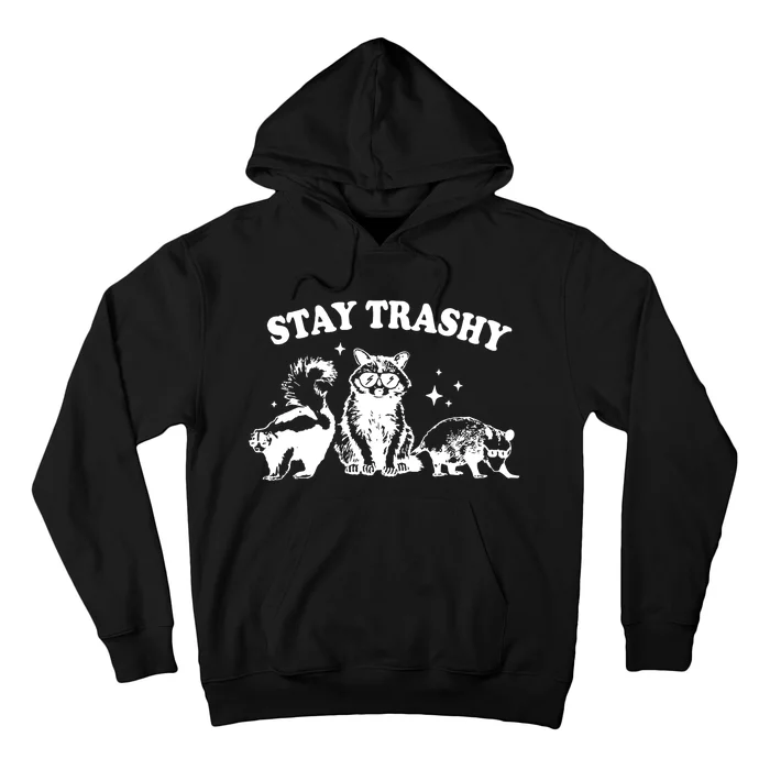 Stay Trashy Raccoon Opossum Skunk Hoodie