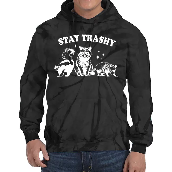 Stay Trashy Raccoon Opossum Skunk Tie Dye Hoodie