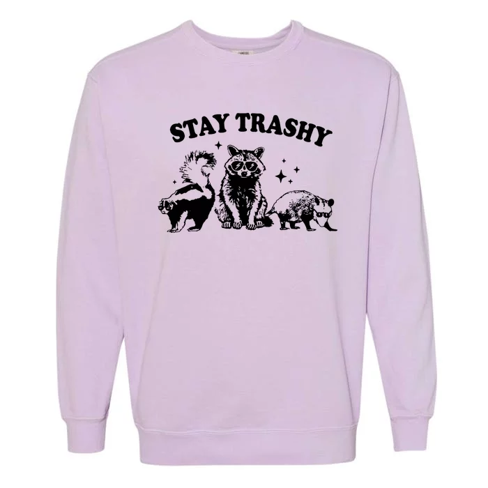 Stay Trashy Raccoon Opossum Skunk Garment-Dyed Sweatshirt