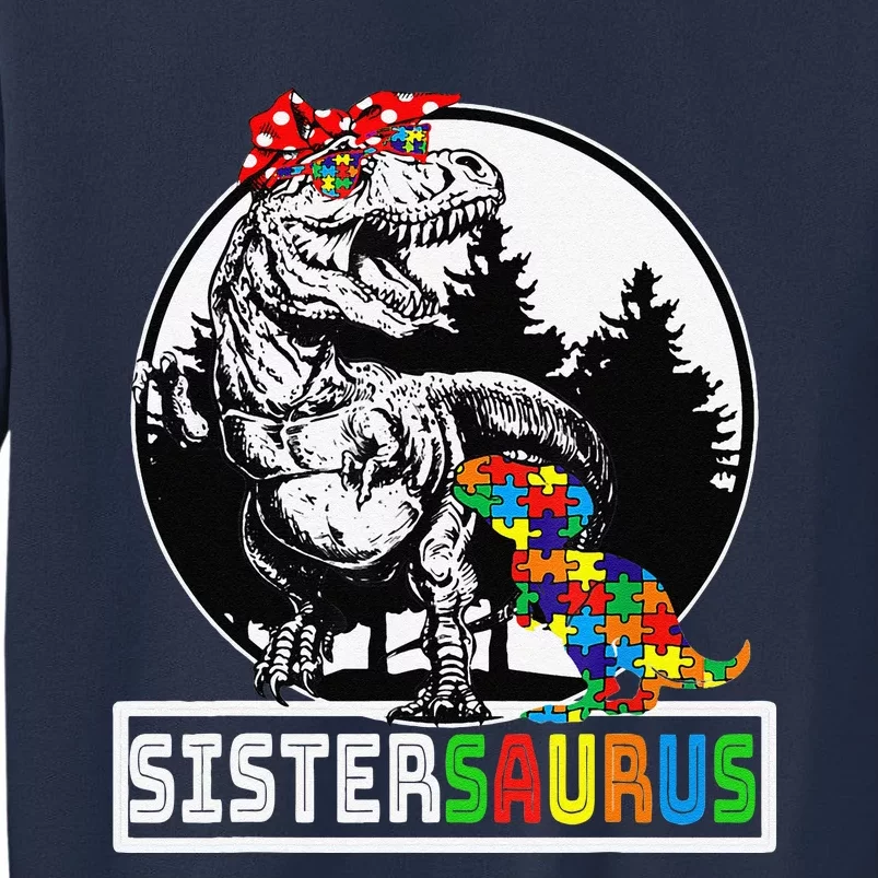 Sistersaurus T Rex Dinosaur Sister Saurus Autism Awareness Sweatshirt