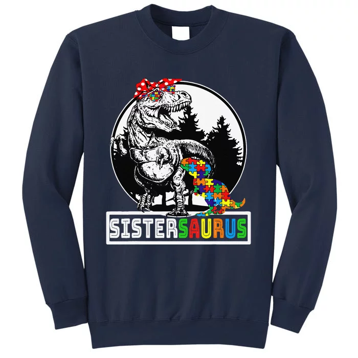 Sistersaurus T Rex Dinosaur Sister Saurus Autism Awareness Sweatshirt